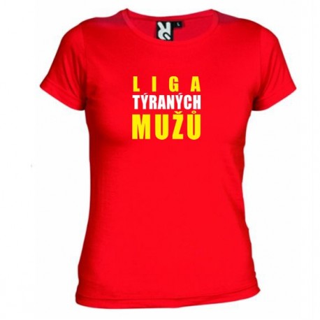 Dámské tričko Liga týraných mužů červené